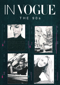 In Vogue The 90s Season 1 Episode 4-6